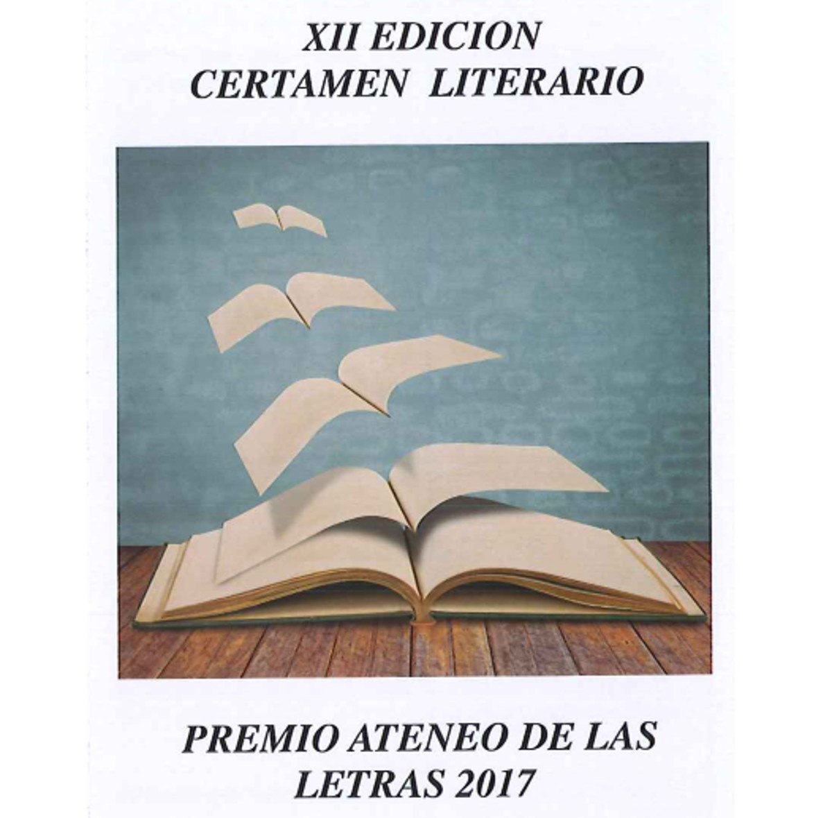 XII edicin Certamen Literario Premio Ateneo de las Letras 2017