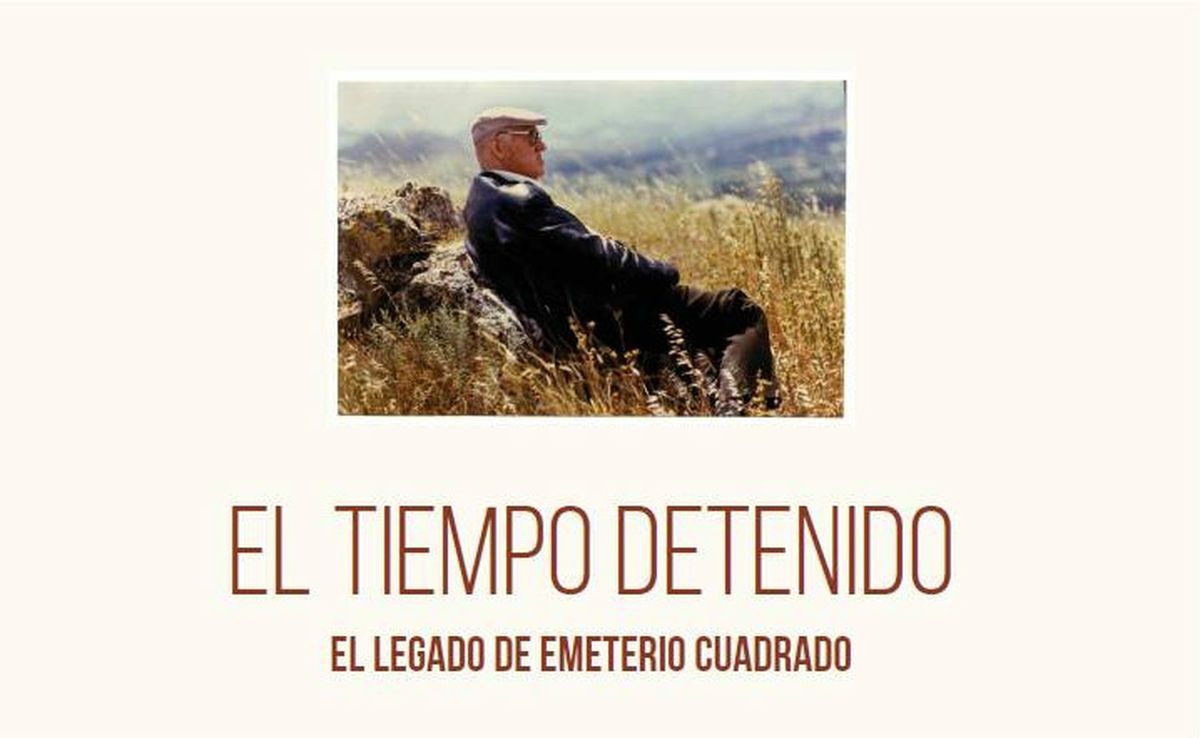 Cartel exposicin 'El tiempo detenido. El legado de Emeterio Cuadrado'