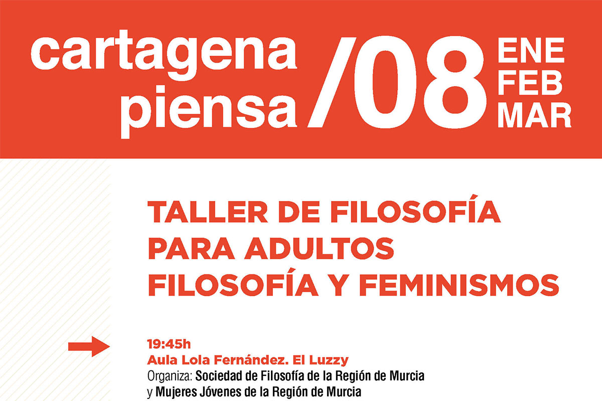 Cartagena Piensa: Taller Filosofa para Adultos 'Filosofa y Feminismos'