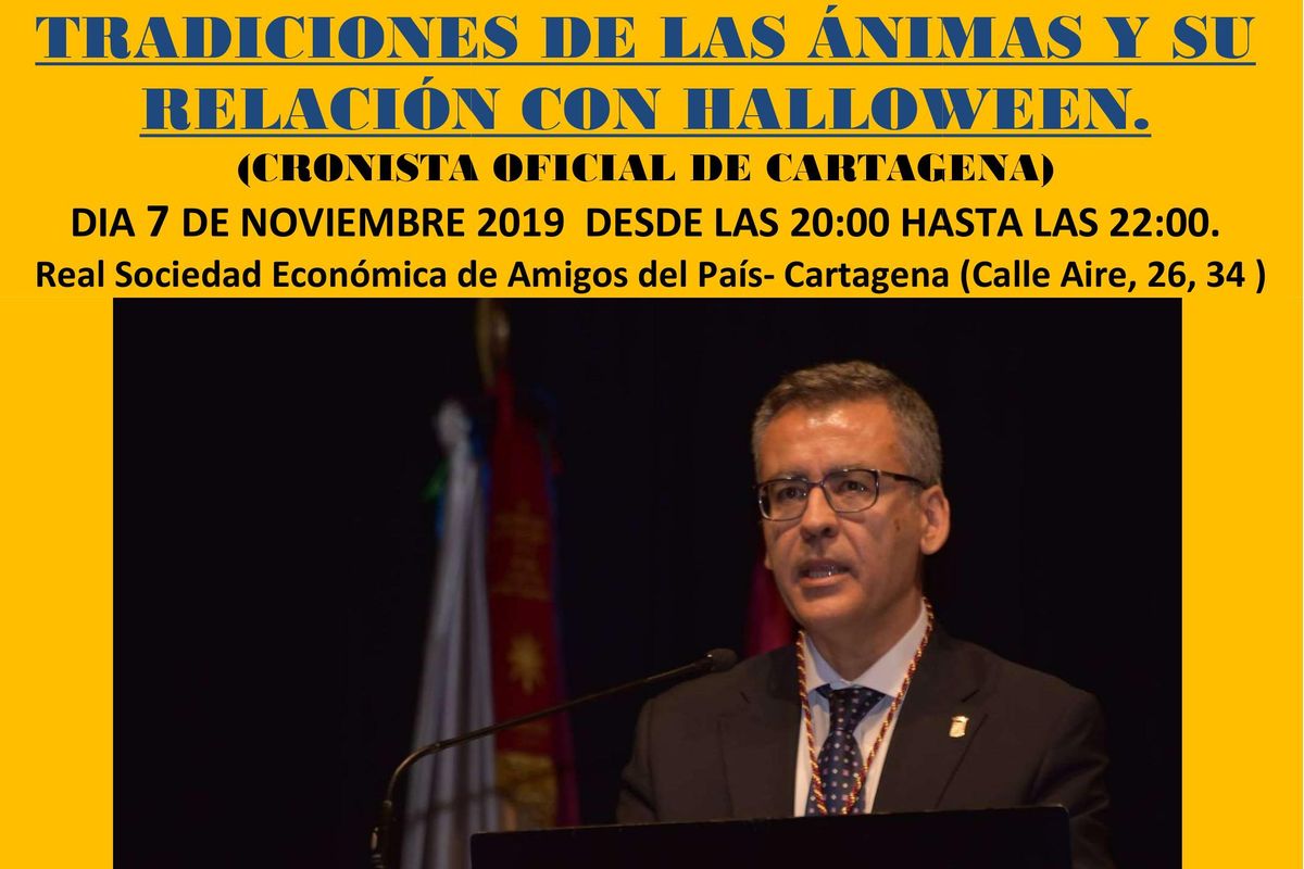 Conferencia 'Las tradiciones de las nimas y su relacin con Halloween', del cronista oficial de Cartagena, Jos Snchez Conesa