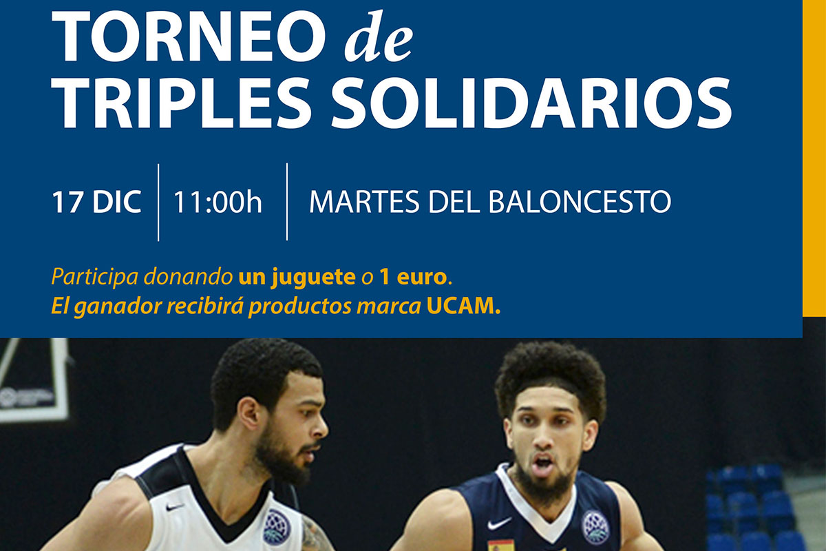 Torneo Triples solidarios UCAM Campaña de recogida de juguetes