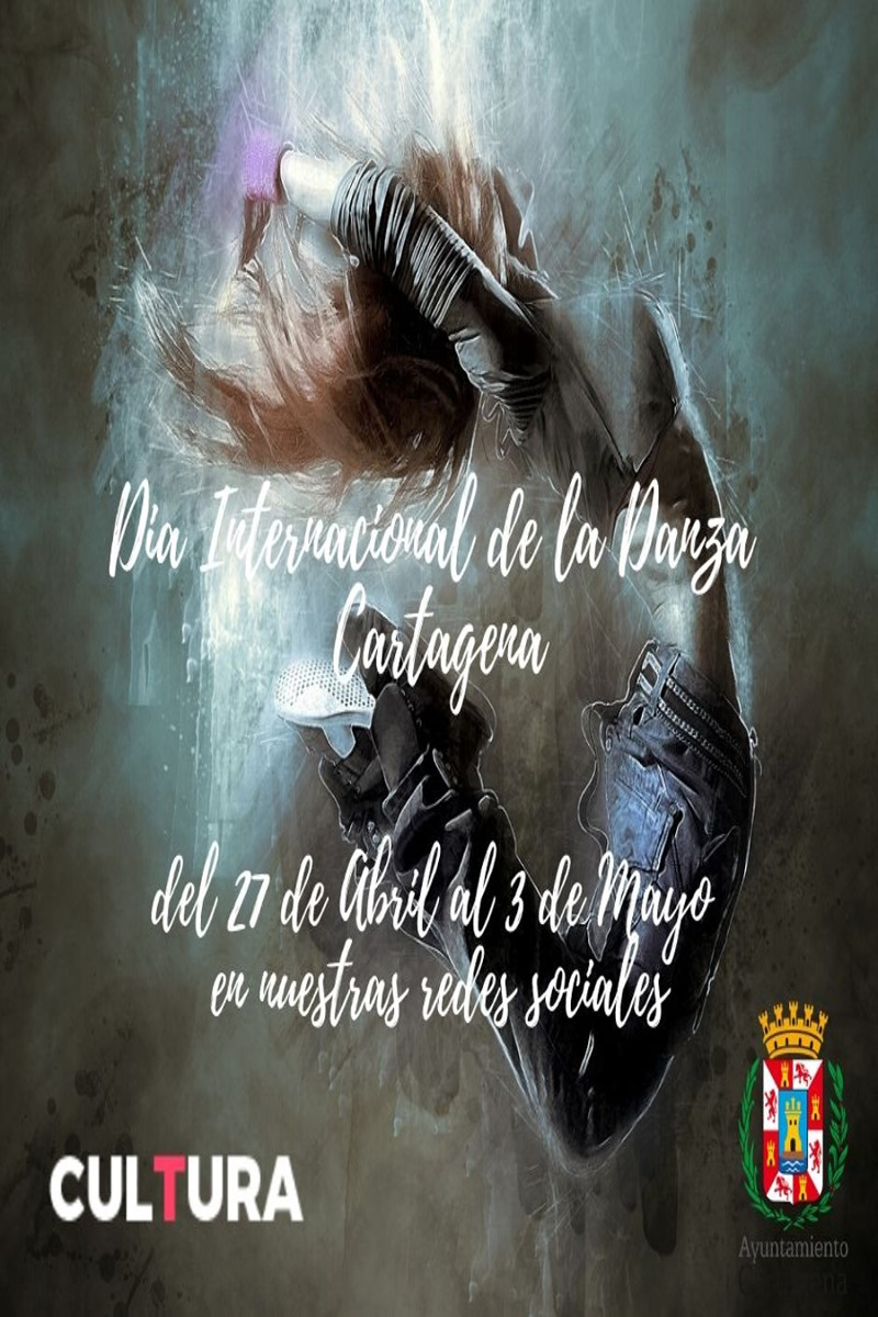 Día Internacional de la Danza | Ayuntamiento de Cartagena Día Internacional de la Danza | Ayuntamiento de Cartagena