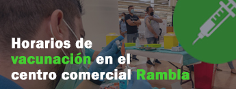 Horarios de vacunacin en el centro comercial Rambla.