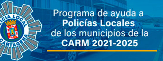 Programa de ayuda a Policías Locales de los municipios de la CARM 2021-2025