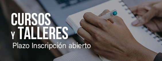 Cursos y Talleres Plazo de inscripcin abierto