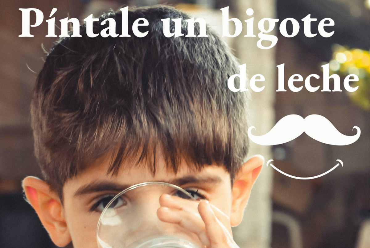 Campaa Pntale un bigote de leche