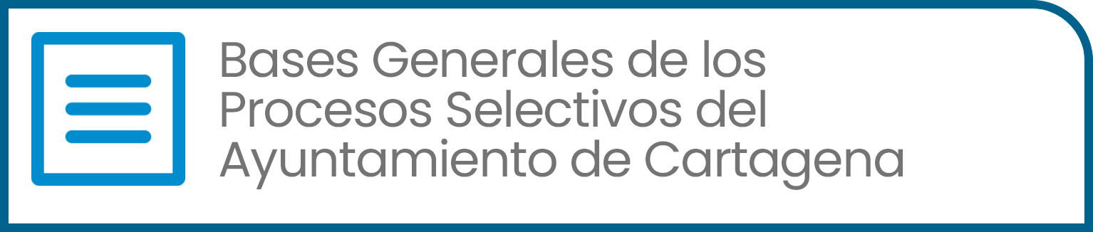 Bases Generales Procesos Selectivos Ayuntamiento de Cartagena. Documento  (PDF - 760,62 KB - Fecha de revisin: 22/04/2024). Se abre en ventana nueva