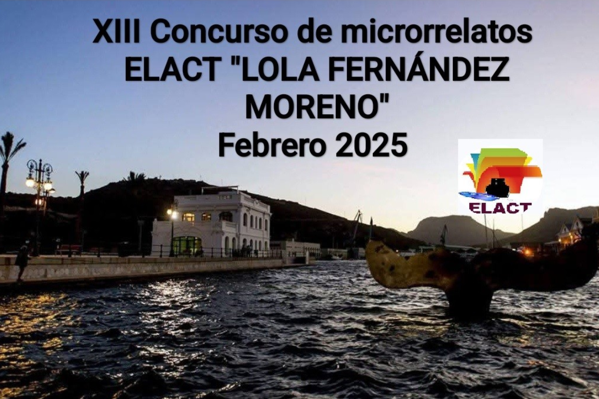  Concurso de Microrrelatos ELACT 'Lola Fernndez Moreno'