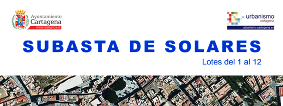 Subasta de Solares del Ayuntamiento de Cartagena
