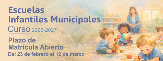 Escuelas Infantiles Municipales - Admisi�n curso 2026/2027