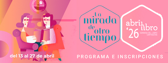 AbrirLibro 2026: Programaci�n por el D�a del Libro en Cartagena