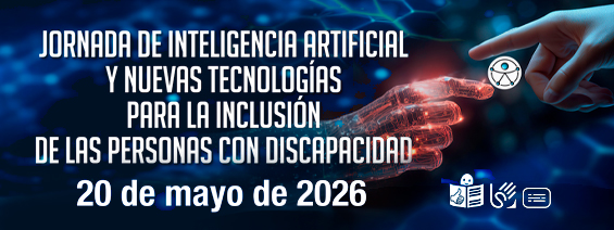 Jornada de Inteligencia Artificial y Nuevas Tecnolog�as para la Inclusi�n de las Personas con Discapacidad