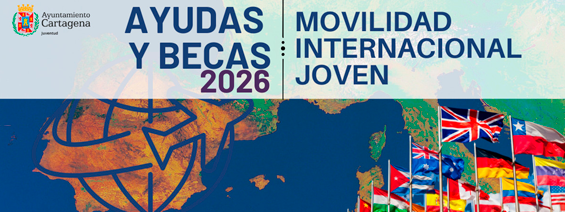 Ayudas a la movilidad internacional para j�venes cartageneros