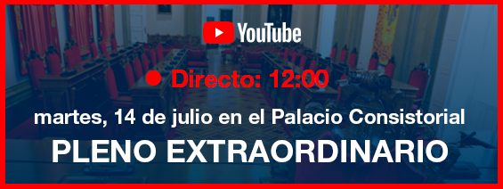Pleno Extraordinario del martes, 14 de julio a las 12 horas en el Palacio Consistorial.