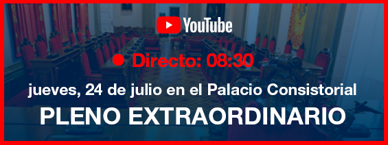 Retransmisi�n del pleno extraordinario del viernes 24 de julio