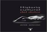 Javier Moscoso presenta su ensayo 'Historia cultural del dolor'