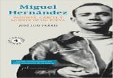 PRESENTACIÓN de la biografía de Miguel Hernández