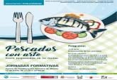 Pescados con arte jornadas formativas para restauradores y hosteleros