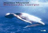 Marina Mayoral- Libro 'Recuerda, cuerpo' del ciclo `Leer, pensar, imaginar,