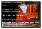 La revista cultural 'El vuelo del flamenco' se presenta en el Luzzy con un recital potico