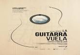 La guitarra vuela. So�ando a Paco de Luc�a