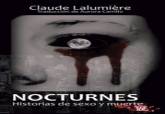 Presentacin Nocturnes: historias de sexo y muerte del autor Claude Lalumire, 