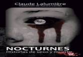Presentaci�n Nocturnes: historias de sexo y muerte del autor Claude Lalumi�re, 