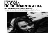 Esto no es la Casa de Bernarda Alba