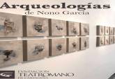 Exposicin 'Arqueologas' en el Museo del Teatro Romano
