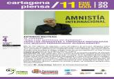 Charla coloquio de Esteban Beltrn, de Amnista Internacional, en Cartagena Piensa