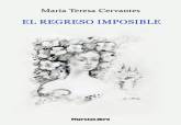 Portada del libro 'El regreso imposible' de Mara Teresa Cervantes