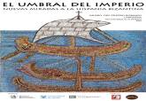 Exposición ‘El umbral del Imperio. Nuevas miradas a la Hispania bizantina’, en el Museo del teatro Romano