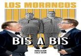 Cartel del espectculo de Los Morancos 'Bis a Bis'.