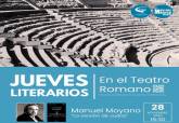 Manuel Moyano, segundo autor en los Jueves Literarios del Museo del Teatro Romano