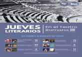 Poesa, relatos, novela histrica y novela social en los Jueves Literarios del Teatro Romano