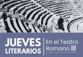 Poesa, relatos, novela histrica y novela social en los Jueves Literarios del Teatro Romano