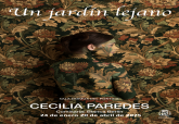 Exposicin 'Un jardn lejano', de Cecilia Paredes