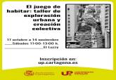 La Universidad Popular pone en marcha un taller de exploraci�n urbana y creaci�n colectiva
