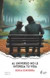 Portada de Al universo no le interesa tu vida, de Borja Echeverr�a